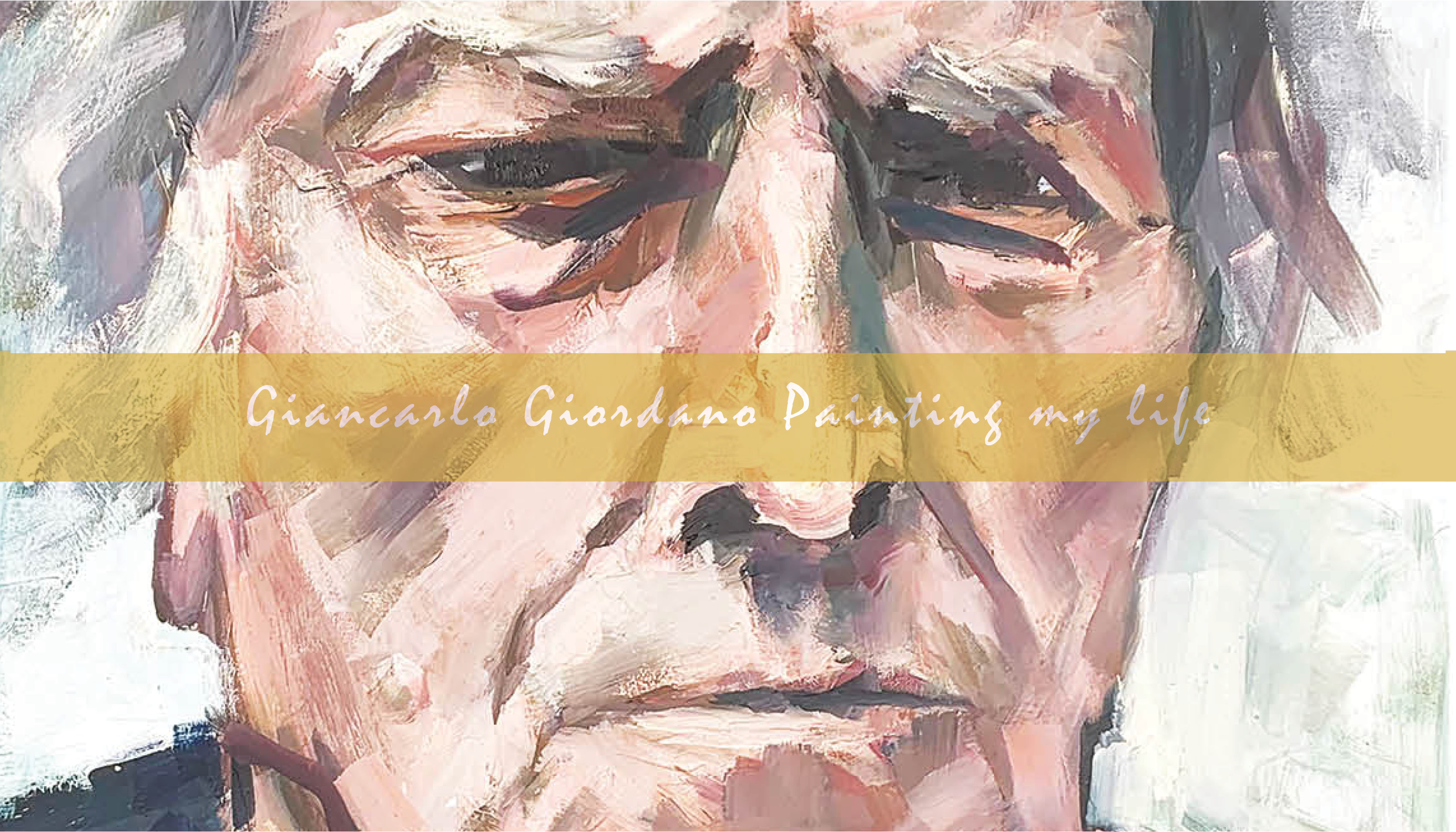 Giancarlo Giordano - Painting my life 26 gen - 4 mar 2019